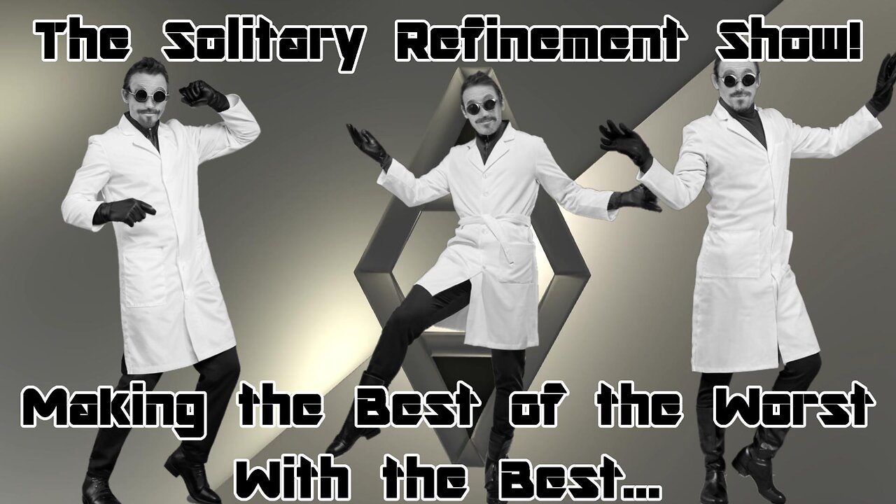 The Solitary Refinement Show! Odd Company, Music and Shamless Grooving