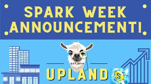 SPARK WEEK! | Upland Announcement | Digital Real Estate Investing!