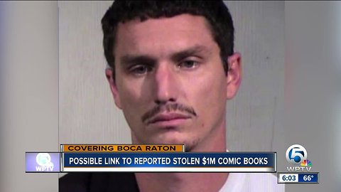 Possible link to reported stolen $1M in comic books