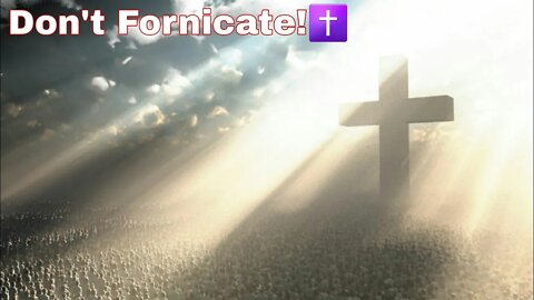 Don't Fornicate!