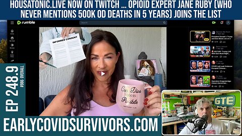 New addition to EarlyCOVIDSurvivors.com : Jane Ruby, opioid expert (First TWITCH livestream) 248.9