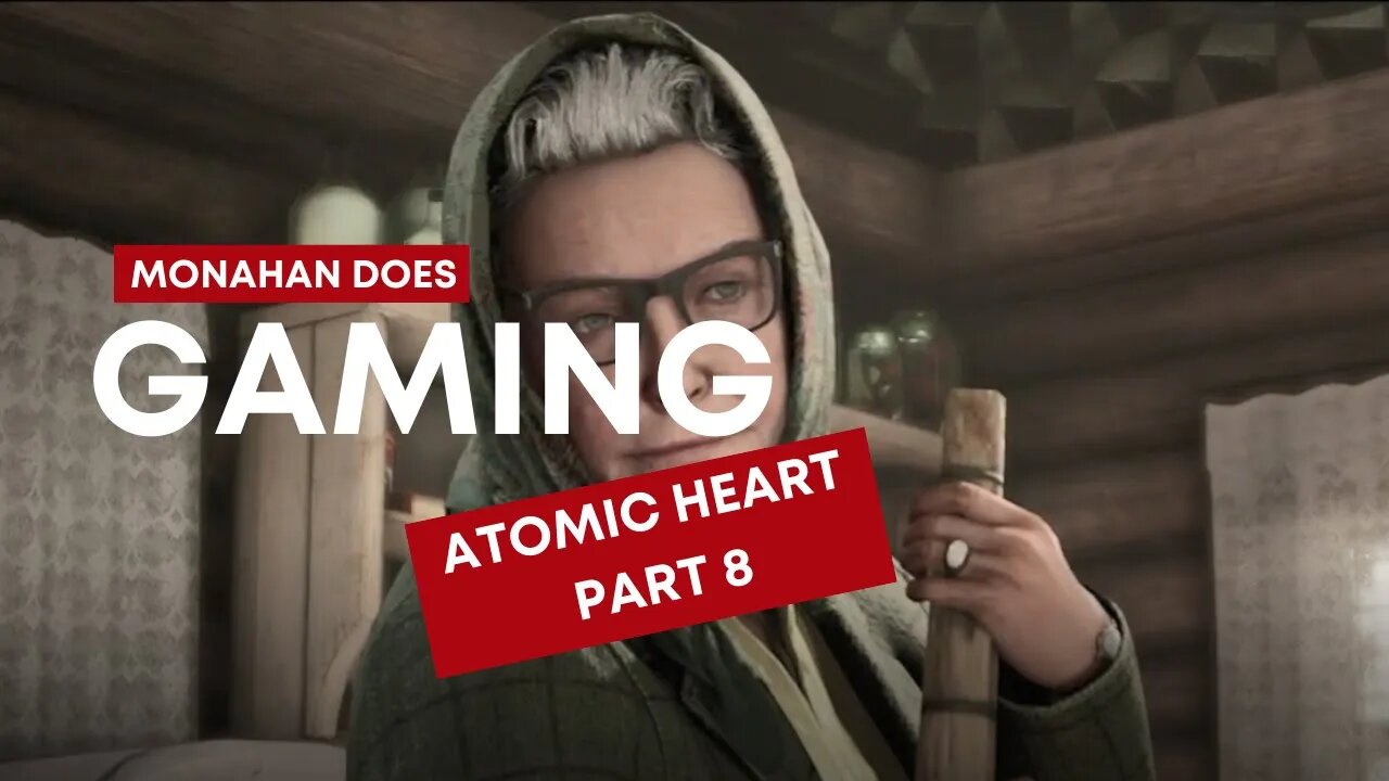 Atomic Heart Part 8