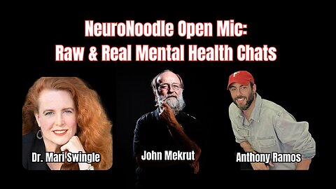 🧠 Neurofeedback & Mental Health Open Chat: Dr. Mari Swingle, John Mekrut, & Anthony Ramos