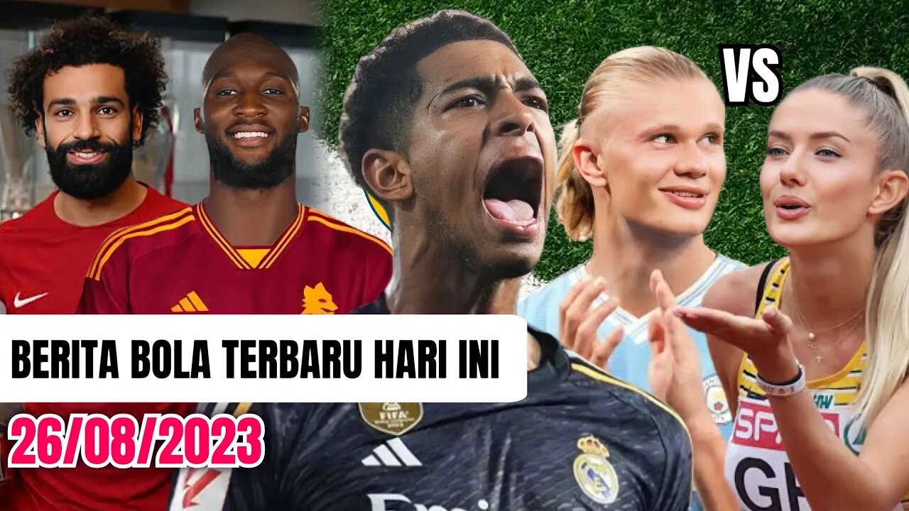 Jude Bellingham🥳 Gol Dan Gol Mohamed Salah Tetap Di Liverpool,Lukaku As Roma, Berita bola terbaru,