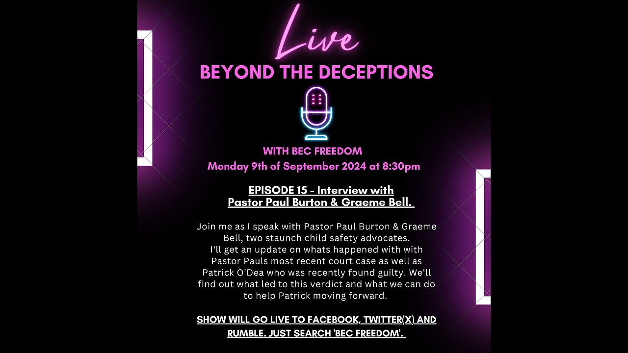 Beyond The Deceptions Episode 15- Interview with Pastor Paul Robert Burton & Graeme Bell.