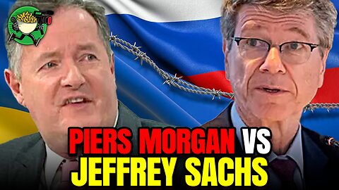 Piers Morgan and Jeffrey Sachs bump heads over Russia/Ukraine conflict