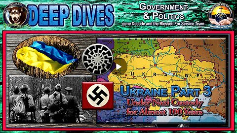 Ukraine Under Nazi Custody For Almost 100 Years - Part 3 - (Black Sun info & links in description)