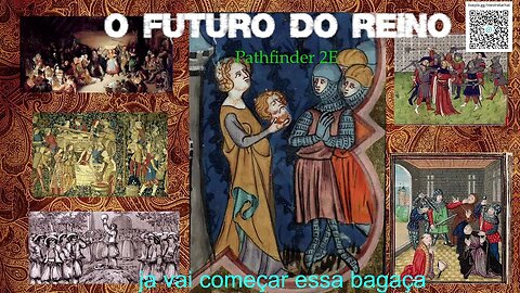 O Futuro do reino - Pathfinder 2E - CAP03EP28