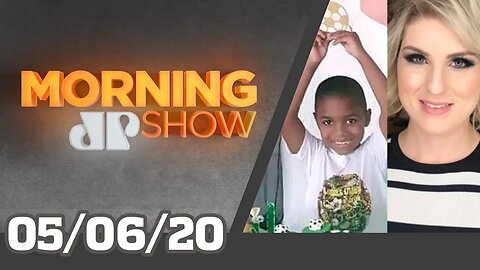 MORNING SHOW - 05/06/20