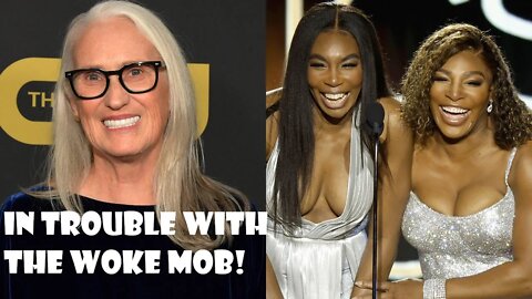 Jane Campion learns it's NEVER ENOUGH for the WOKE MAFIA!