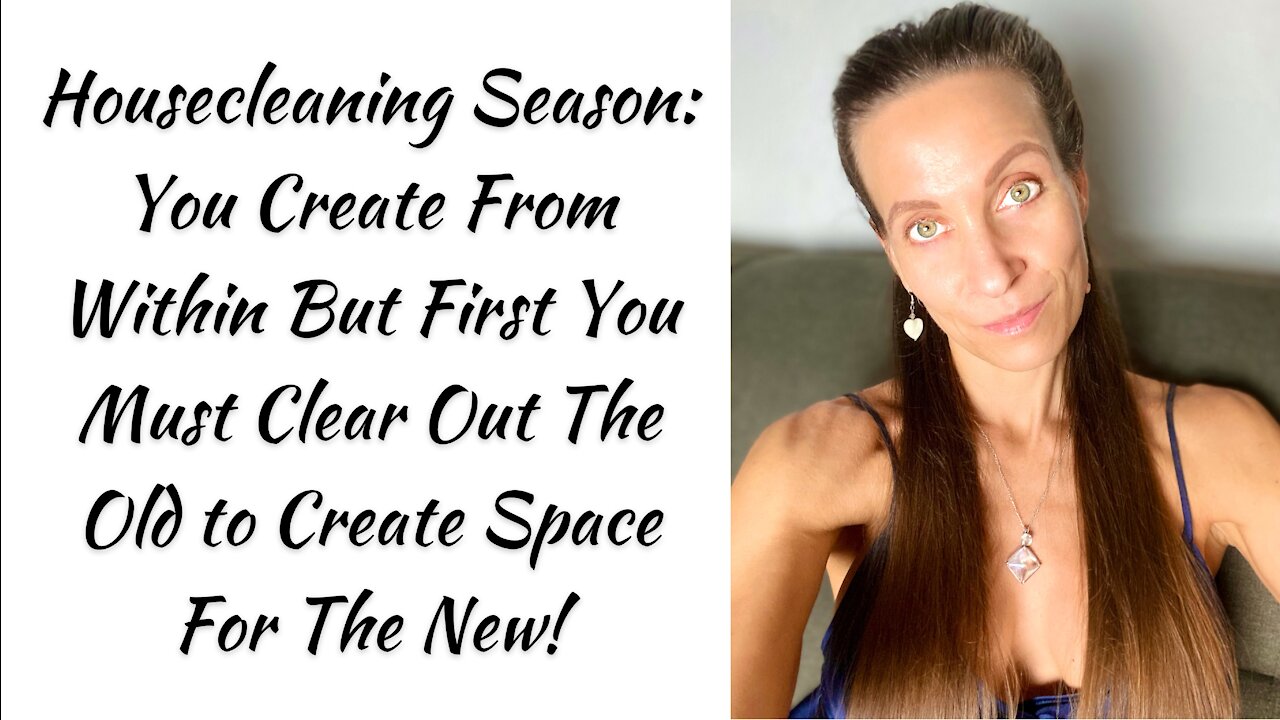 It’s Housecleaning Time — Let’s Clear Out Our Individual & Collective Heavy Stuck Stagnant Energy!