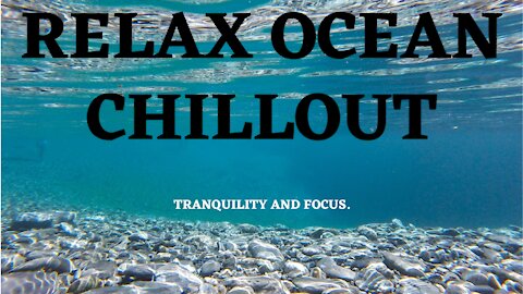 Relax Ocean Chillout