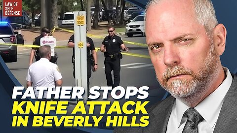 Father's Heroic Defense: Knife-Wielding Attacker Stopped in Beverly Hills | Real Lawyer Reacts