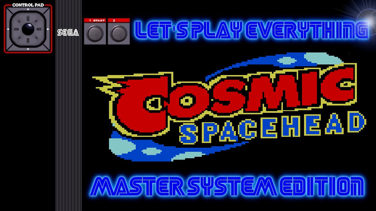 Let's Play Everything: Cosmic Spacehead (SMS)