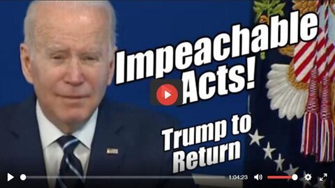 BIDEN IMPEACHABLE ACTS! TRUMP TO RETURN! PROPHETIC WORD! - B2T SHOW