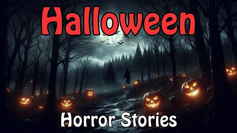 Disturbing Halloween Horror Stories