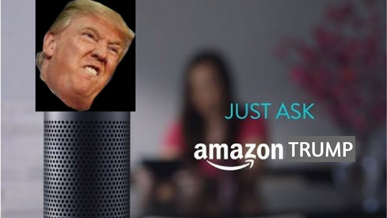 Amazon Echo: Donald Trump Edition