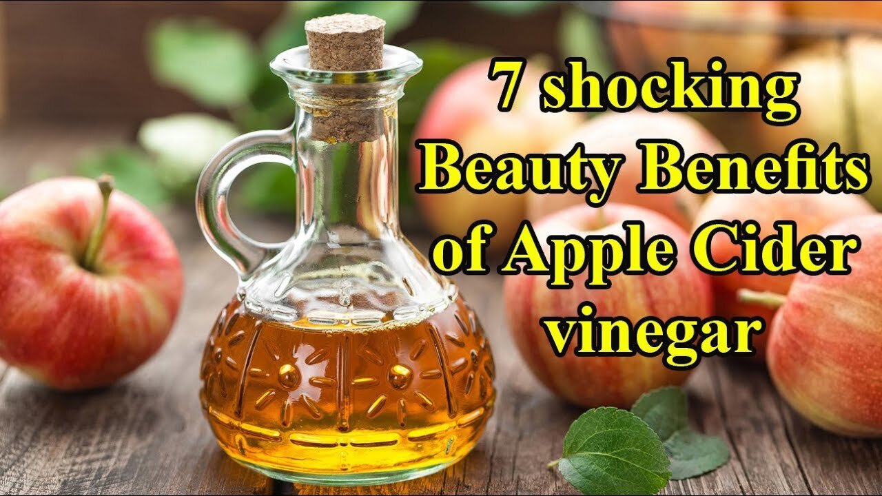 7 Surprising Beauty Benefits of Apple Cider Vinegar