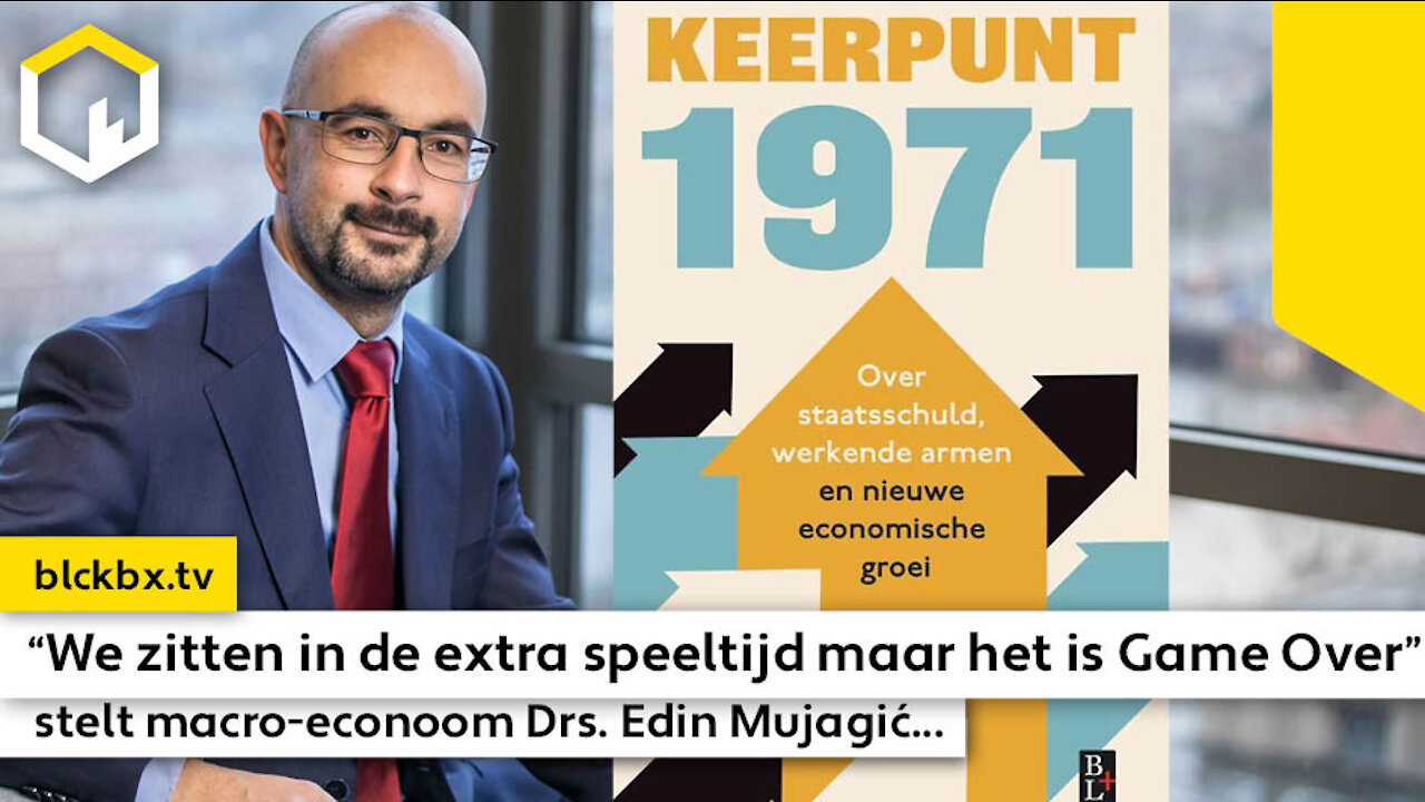 “We zitten in de extra speeltijd maar het is Game Over”, stelt macro-econoom Drs. Edin Mujagić...