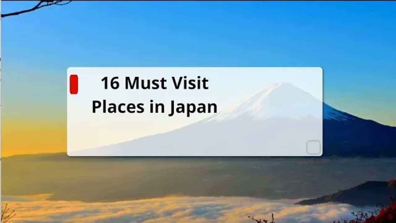 16 Must Visit Places In Japan