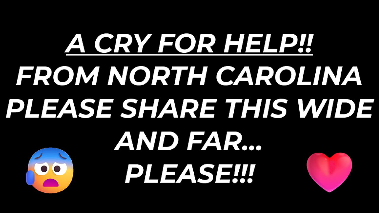 💥💖💖A CRY FOR HELP FROM NORTH CAROLINA!💖💖💥