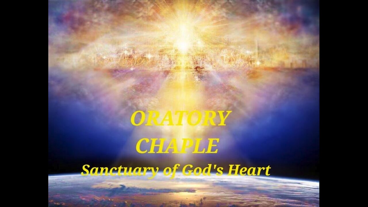 2024-01-06 Saterday- Oratory chaple, blessing and cursing into all the earth_1024x576_MP4.mp4