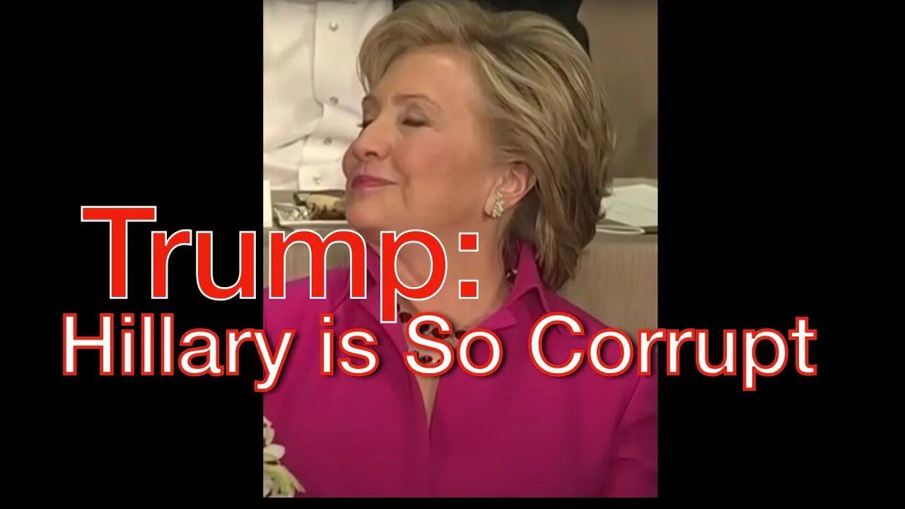 Trump: Hillary Is So Corrupt #Shorts