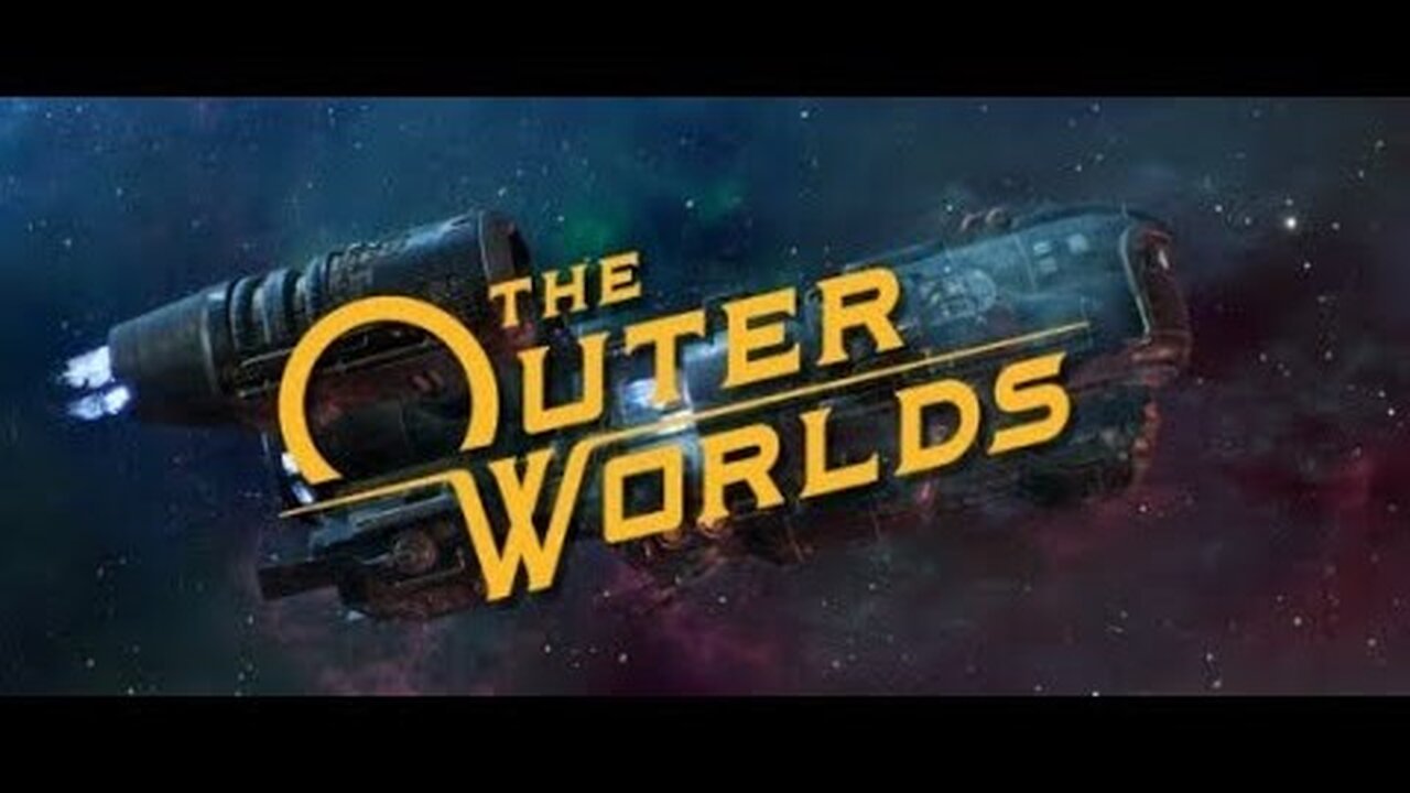 THE OUTER WORLDS - Cybernetic Gaming Livestream with Role Play voice acting!