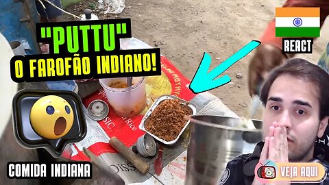 😂 CALMA que "PUTTU" é só o NOME DO PRATO! Reagindo a COMIDAS DE RUA INDIANAS | Veja Aqui Reacts