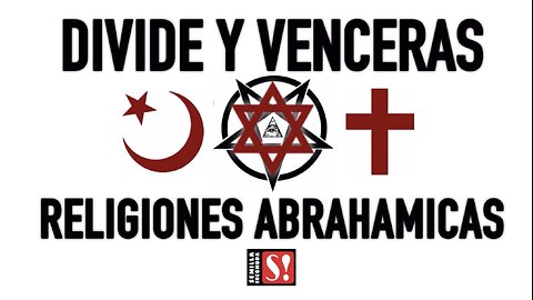 DIVIDE Y VENCERAS: El eterno conflicto entre las 3 religiones abrahamicas