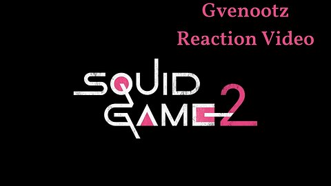 Squid Game Season 2 Reaction Video