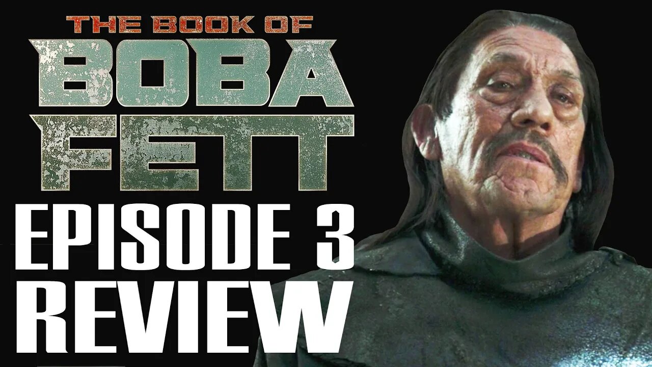 Book of Boba Fett - EPISODE 3 REVIEW | KNIGHTS WATCH