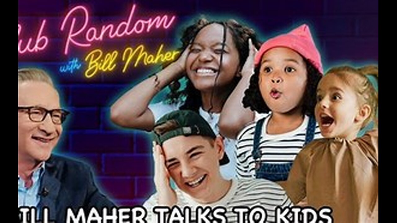 BILL MAHER'S "WEIRD" TALK WITH KIDS!