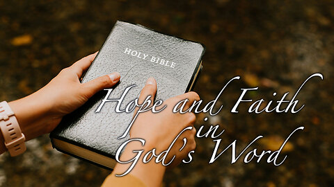 Hope and faith in God’s Word