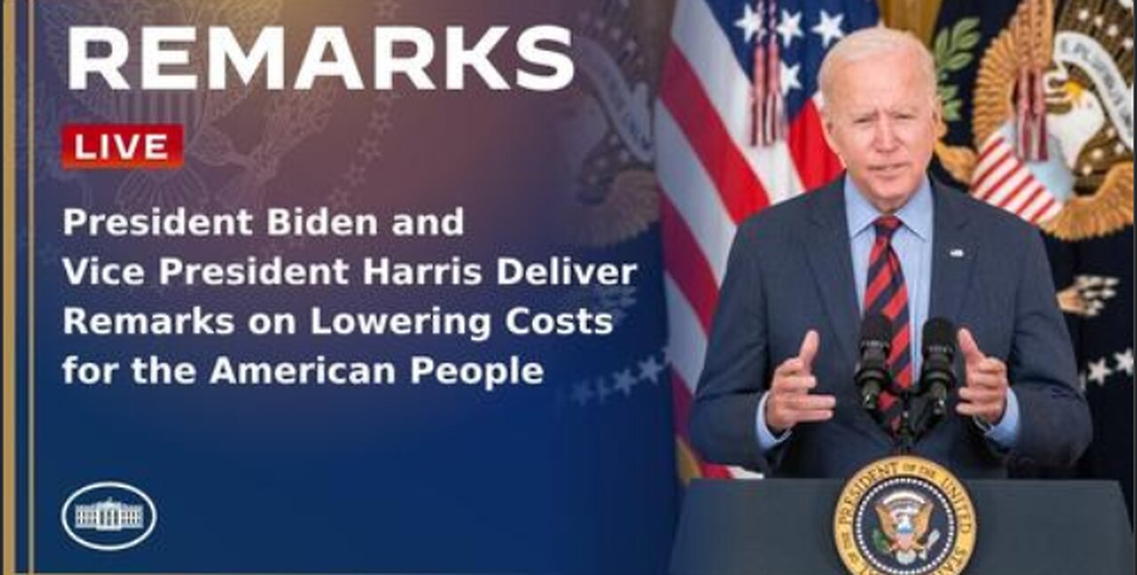 President Biden and Vice President Harris Deliver Remarks on Lowering Costs for the American People