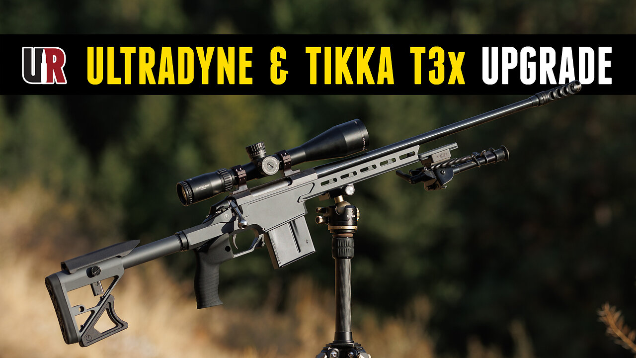 Tikka T3x Chassis Upgrade: Ultradyne UD5