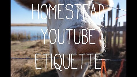 Homestead YouTube Etiquette