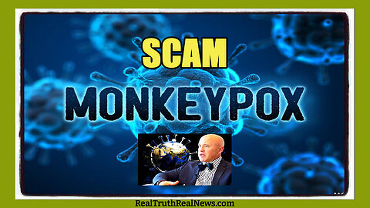 🐵 💥 Dr. David Martin Reveals Truths About This New "Monkeypox" SCAMdemic Being Pushed on Us Now 👀