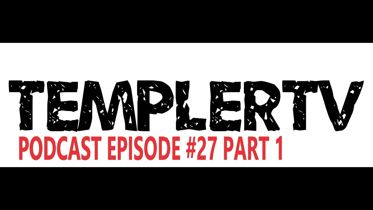 TEMPLERTV PODCAST EPISODE #27 PART 1 TRUMP AFFIDAVIT GETS RELEASED TODAY