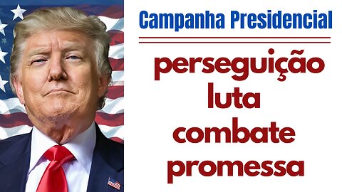 Campanha do Presidente Trump conta história de perseguição|Luta|Promessa e América Grande
