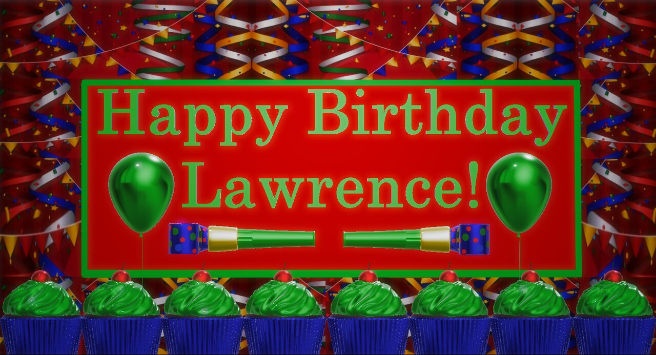 Happy Birthday 3D - Happy Birthday Lawrence - Happy Birthday To You - Happy Birthday Song