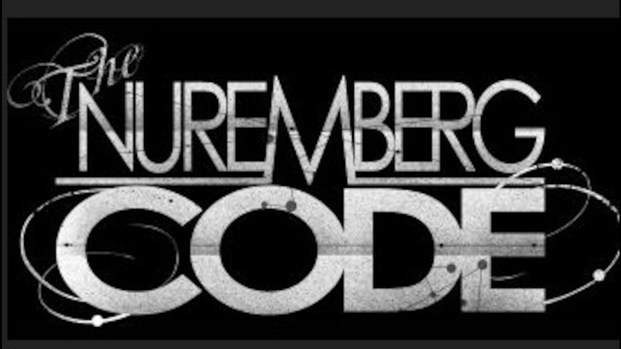 The Thought Police, Double Speak And The Nuremberg Code