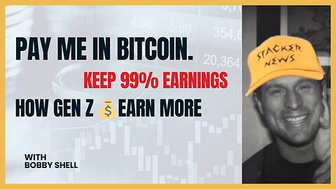 Why Gen Z will love Bitcoin & 99% earnings potential