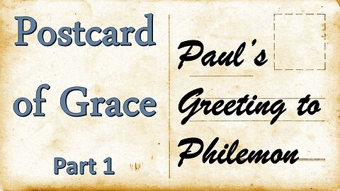 POSTCARD OF GRACE (Part-1 Personal Greeting)