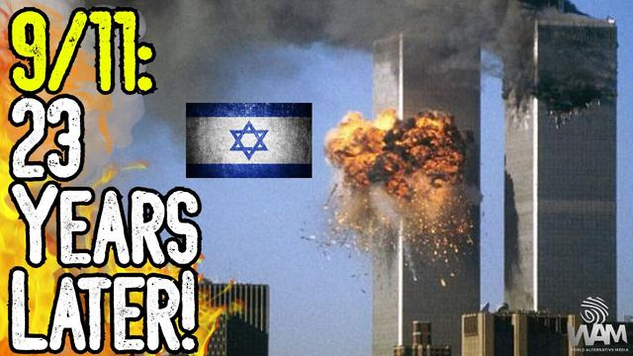 9/11: 23 YEARS LATER! - Dancing Israelis, Controlled Demolition & False Flags! - 1 Hour Special