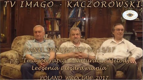 NATURALNE METODY LECZENIA I UZDRAWIANIA, POŁĄCZONE Z INNYMI TECHNIKAMI -SZKOLENIA /2017 ©TV - IMAGO