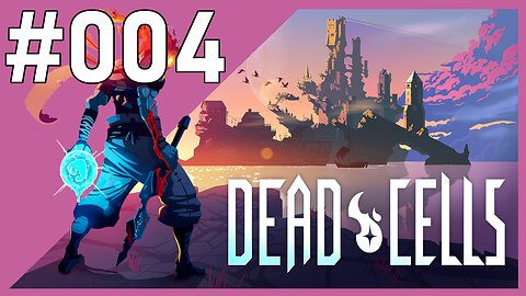 Dusting off cobwebs | Dead Cells | #004