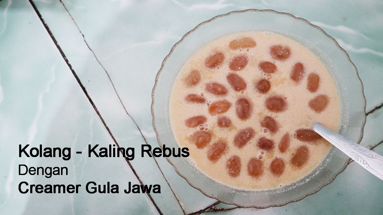 Resep Kolang - Kaling Rebus Dengan Creamer Gula Jawa