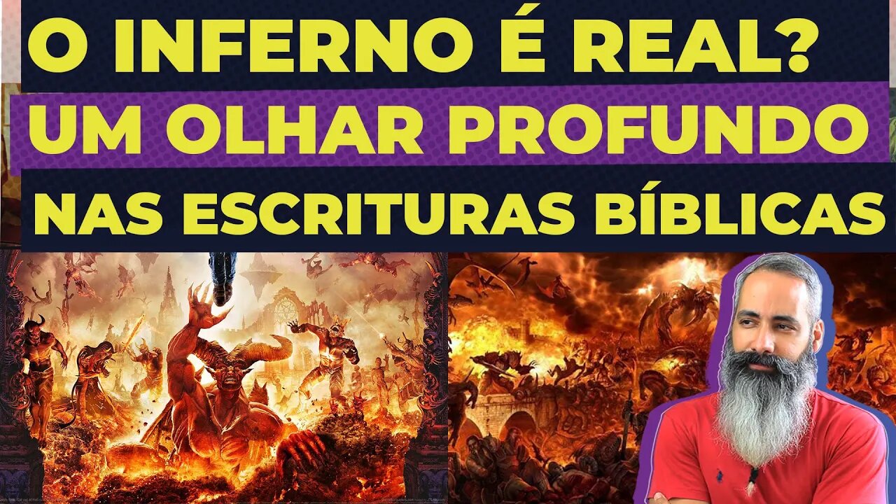 O INFERNO É REAL? UM OLHAR PROFUNDO NAS ESCRITURAS BÍBLICAS. A REALIDADE DO INFERNO COM BASE SÓLIDA!