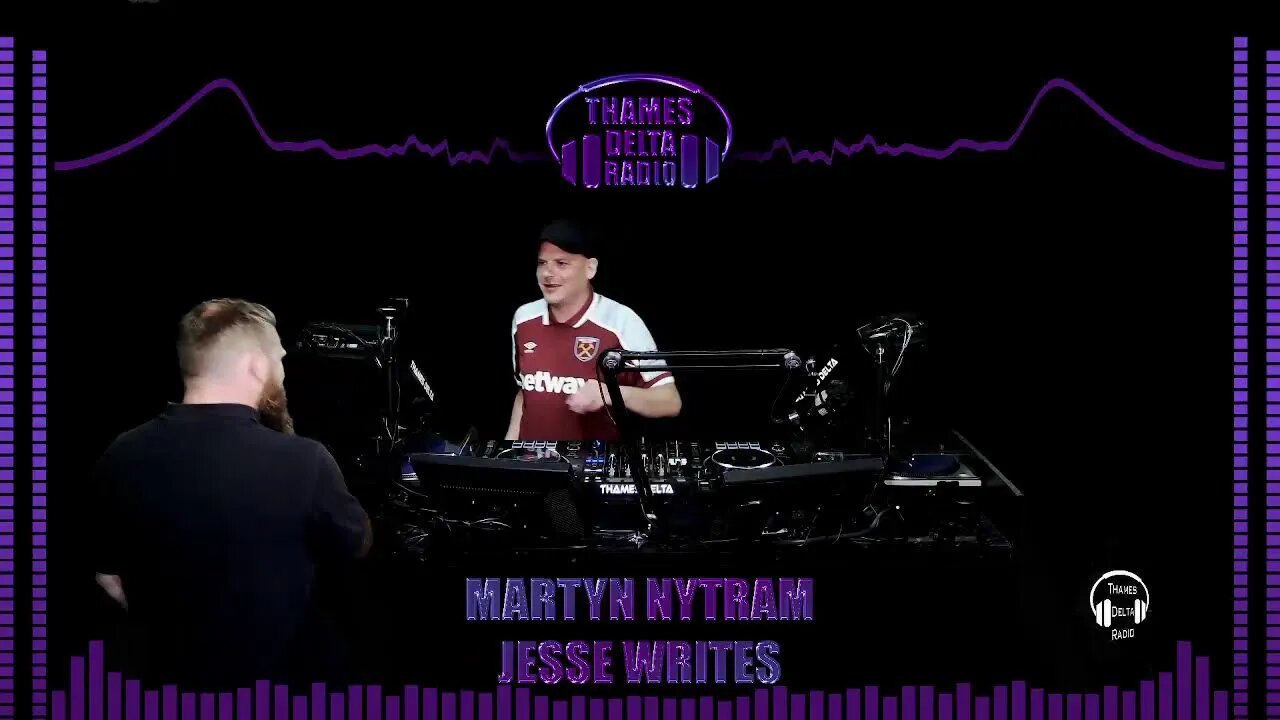 MARTYN NYTRAM & JESSE WRITES - 9TH JUNE - THAMES DELTA RADIO
